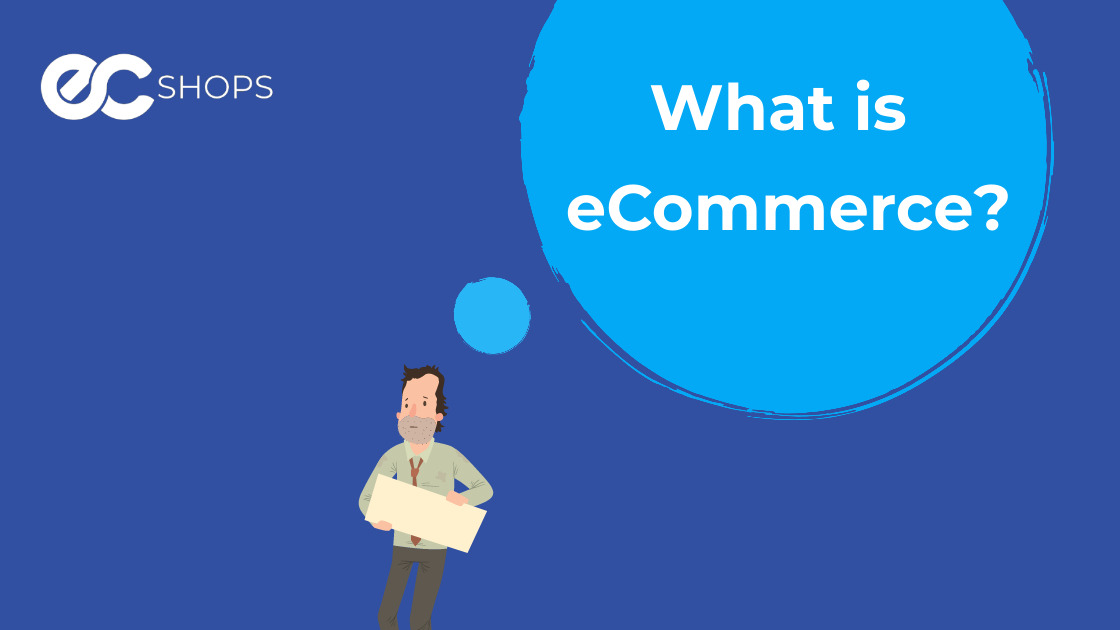 What is ecommerce?